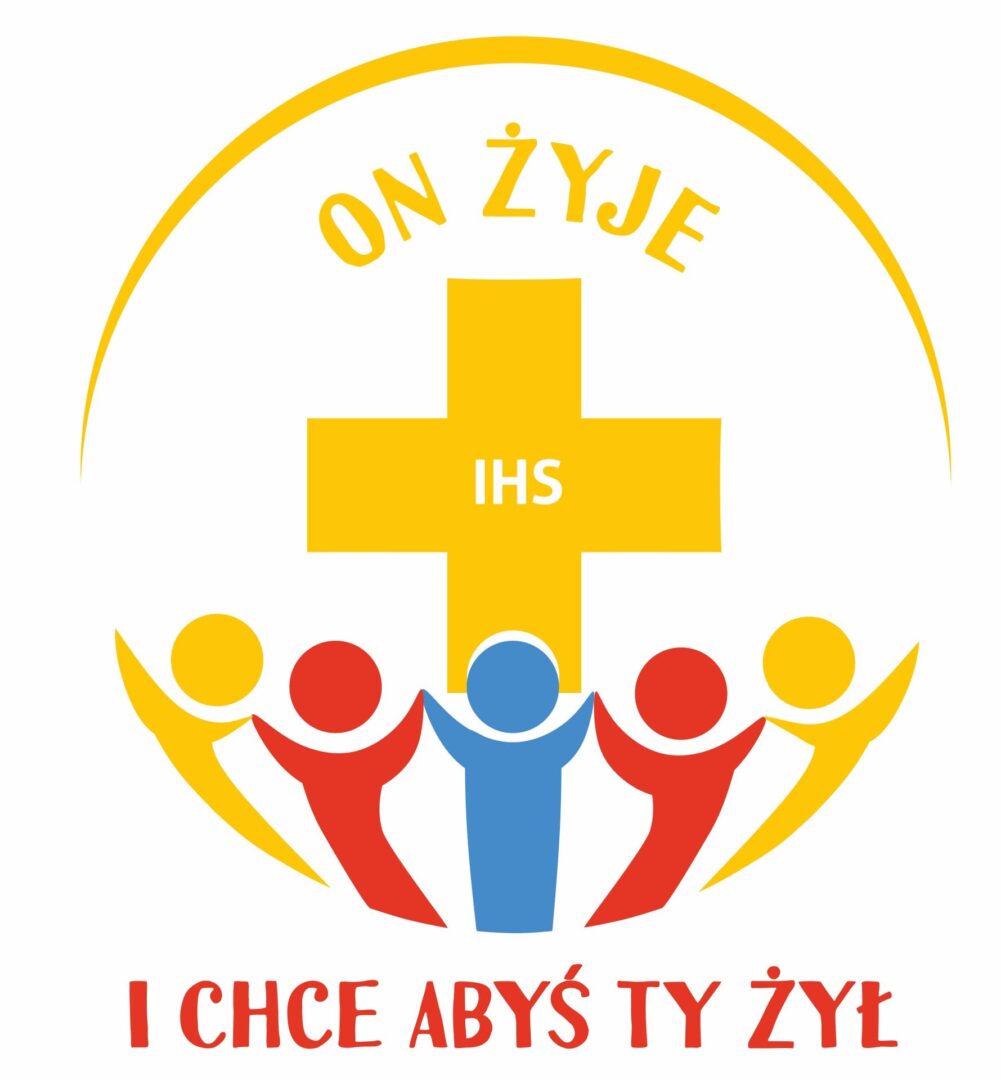 Logo: Colorful figures around a yellow cross with "ON ŻYJE" and "I CHCE ABYŚ TY ŻYŁ" in Polish.