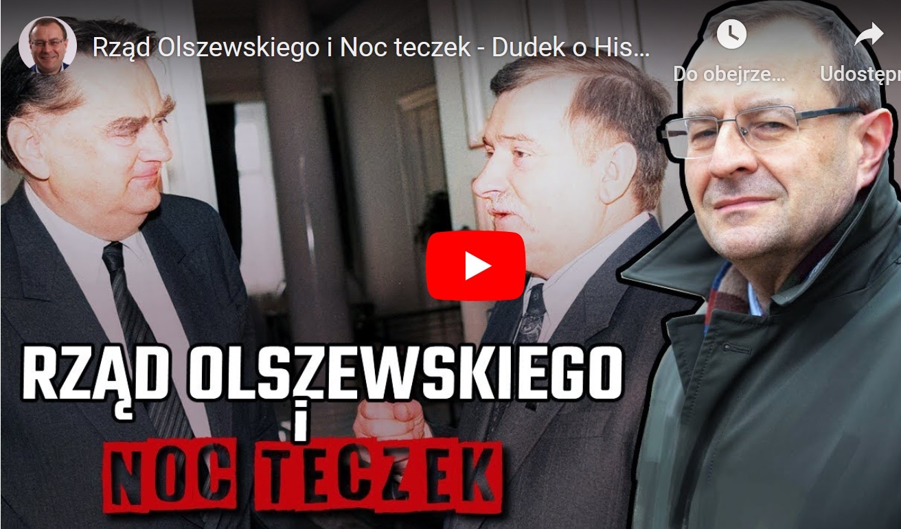 Rząd Olszewskiego i Noc Teczek: Dudek omawia polską politykę