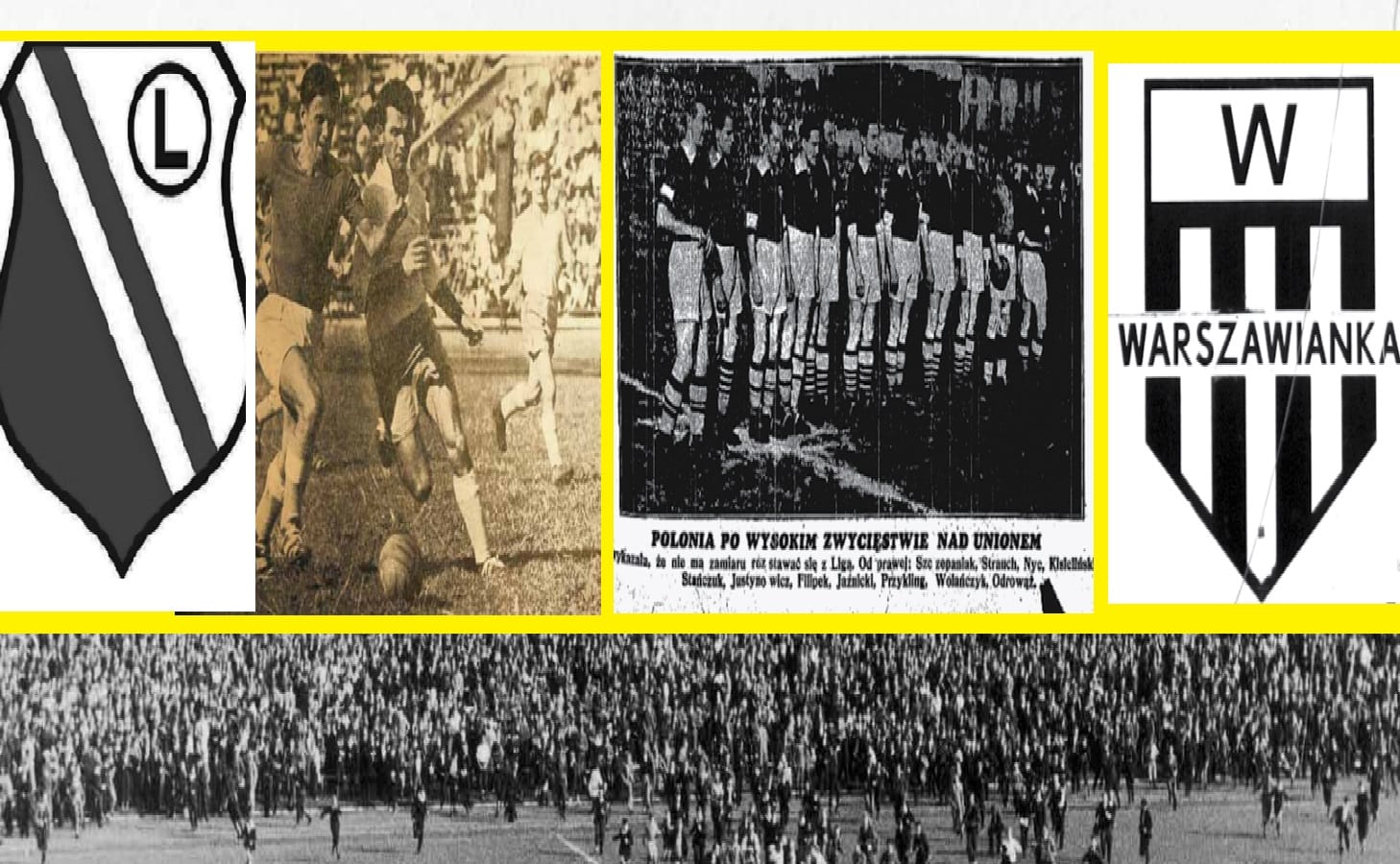 Historyczne herby klubów piłkarskich Polonia Warszawa i Warszawianka, zdjęcia z meczów i zdjęcia tłumu kibiców.